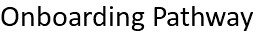 Onboarding Pathway